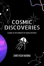 A Journey of Cosmic Discoveries