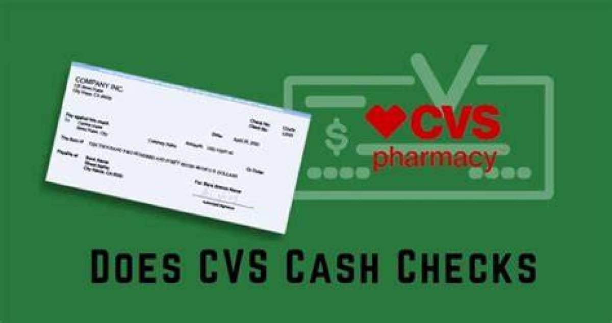 Exploring Cvs: Does Cvs Cash Checks? a Comprehensive Guide