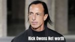 Rick Owens Net Worth, Income, Salary, Earnings, Biography, How Much Money Make? ·