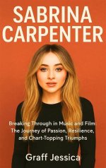 Sabrina Carpenter: a Journey Through Her Early Year's