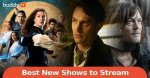 The Best New Shows to Stream on Netflix, Hulu, Max (Hbo), and More