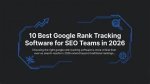 The Ultimate Google Rank Tracking Software for Seo Success