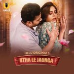 Ullu Web Series: Explore New Releases & More! - Watch Now