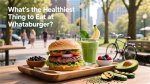 What’s the Healthiest Thing to Eat at Mcdonald’s? ·